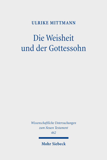 Die Weisheit und der Gottessohn, Prof. Dr. Ulrike Mittmann Die Weisheit und der Gottessohn, Prof. Dr. Ulrike Mittmann